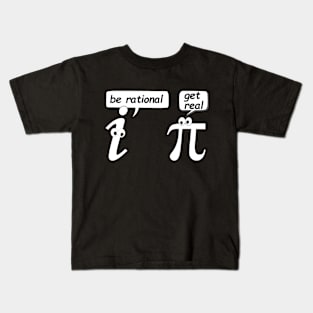 Be Rational Get Real Kids T-Shirt